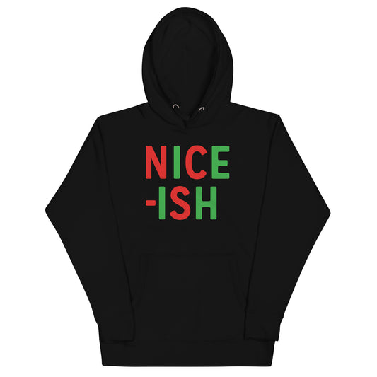 Nice-ish Unisex Hoodie