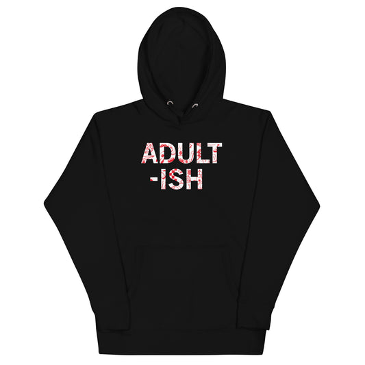 Adult-ish Unisex Hoodie