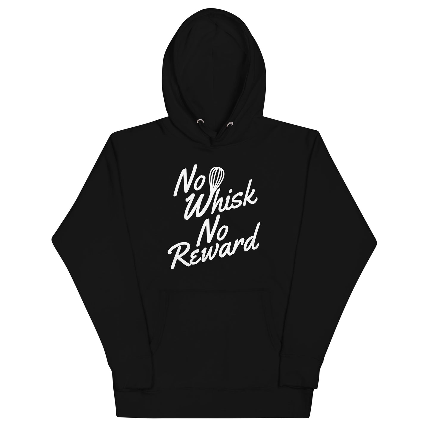 No Whisk No Reward Unisex Hoodie