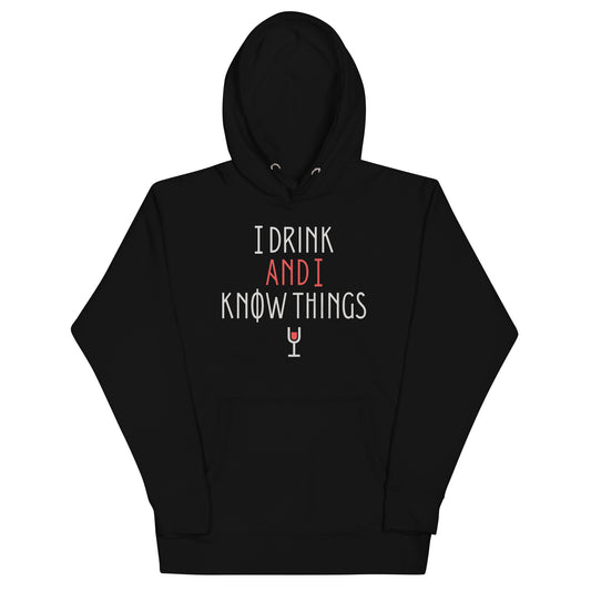 I Drink And I Know Things Unisex Hoodie