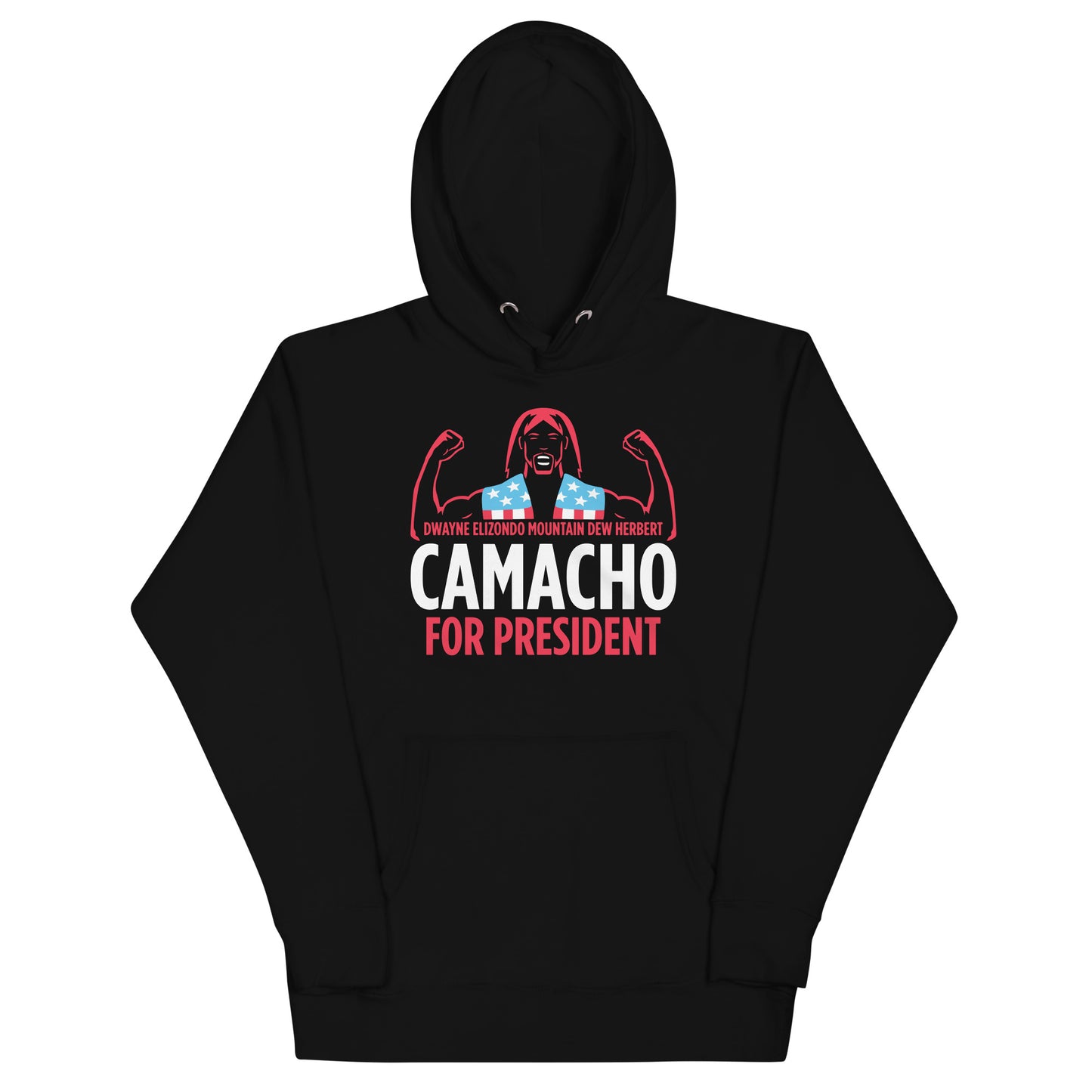 Camacho For President Unisex Hoodie