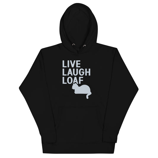 Live Laugh Loaf Unisex Hoodie