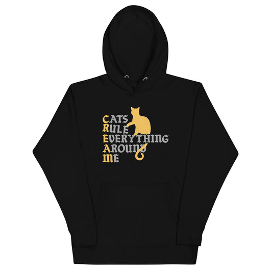 Cats Rule Everything Around Me Unisex Hoodie