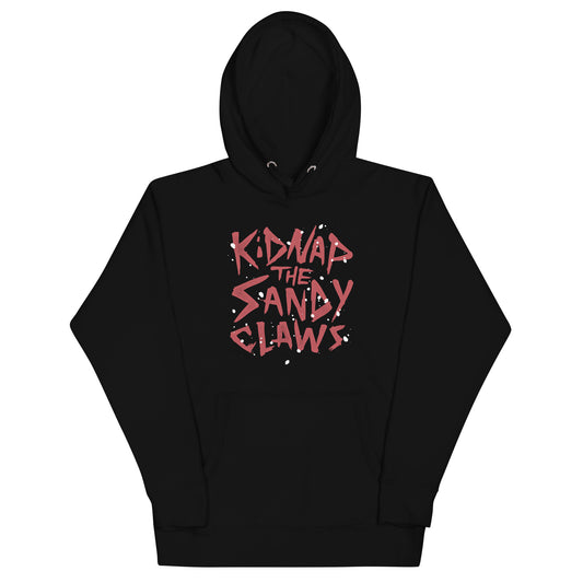 Kidnap The Sandy Claws Unisex Hoodie