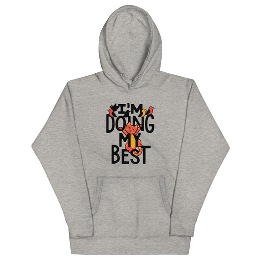 I'm Doing My Best Unisex Hoodie