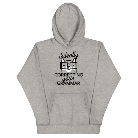 Silently Correcting Your Grammar Unisex Hoodie