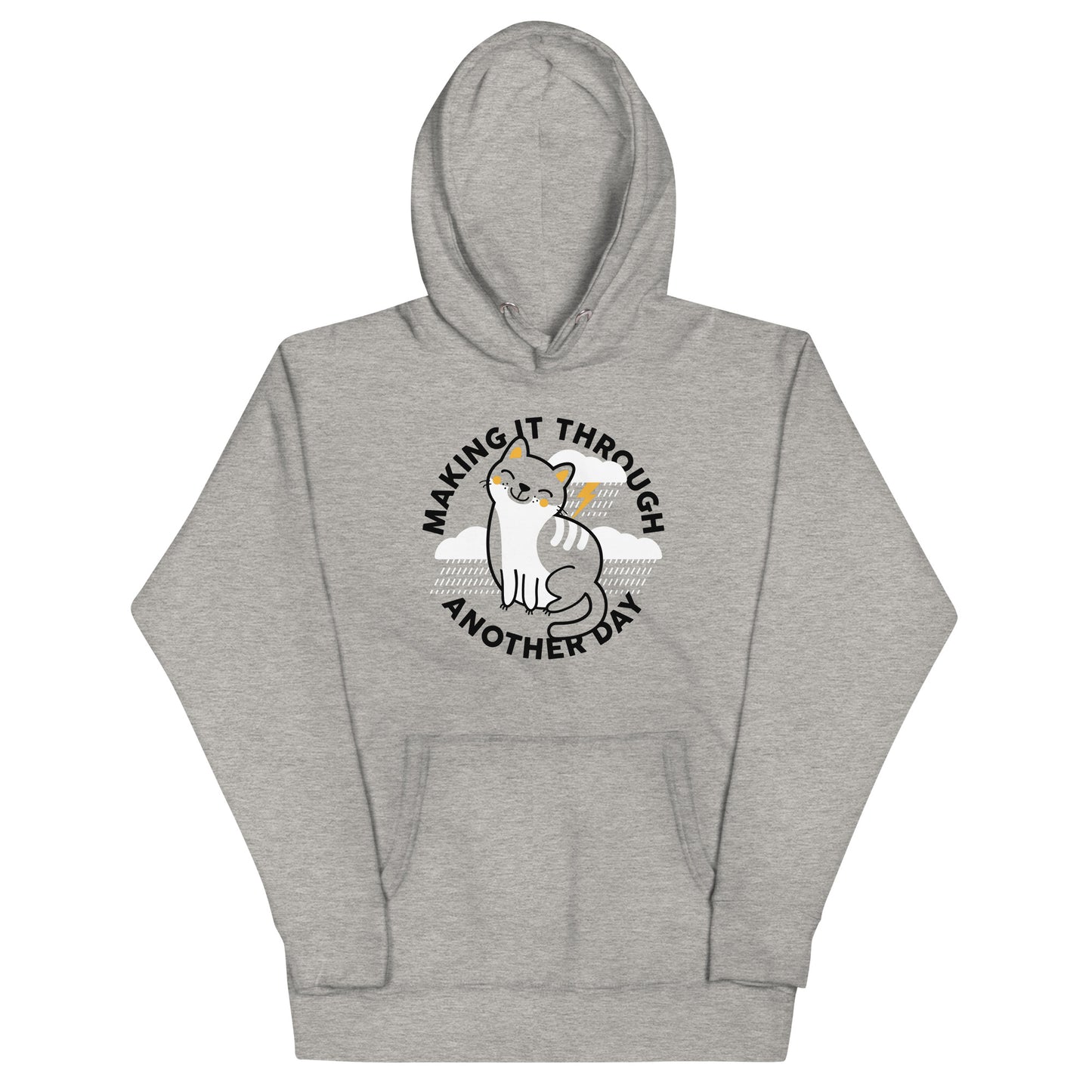 Making It Through Another Day Unisex Hoodie