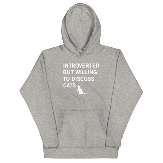 Introverted But Willing To Discuss Cats Unisex Hoodie