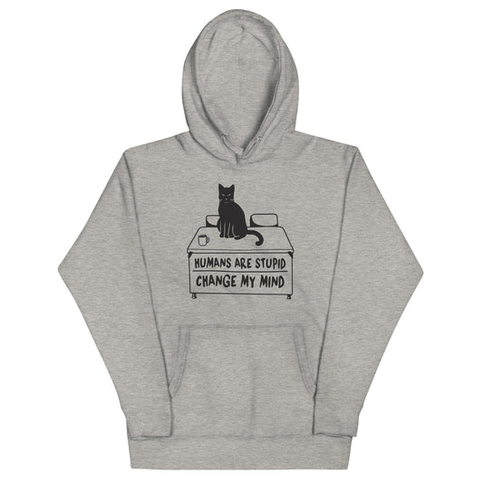 Humans Are Stupid Unisex Hoodie