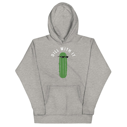 Dill With It Unisex Hoodie