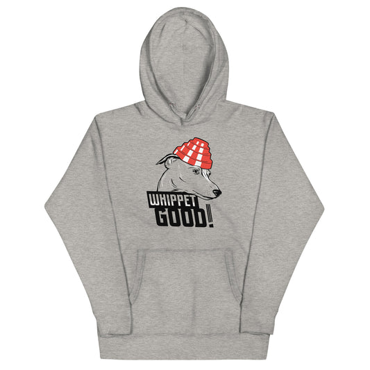Whippet Good! Unisex Hoodie