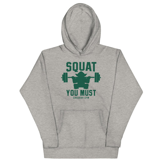 Squat You Must Unisex Hoodie