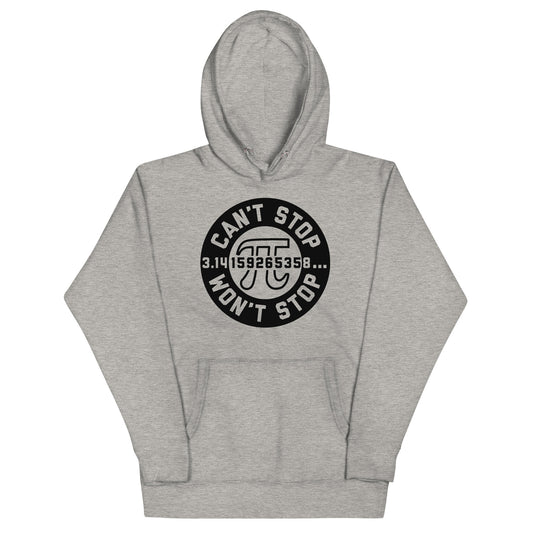 Can't Stop Won't Stop Unisex Hoodie