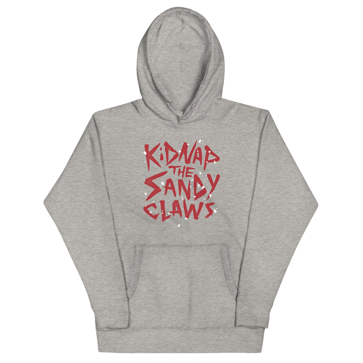 Kidnap The Sandy Claws Unisex Hoodie