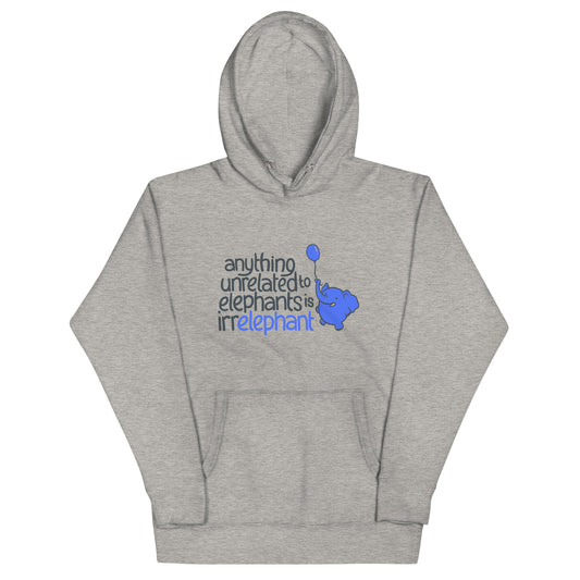 Anything Unrelated Elephants Unisex Hoodie