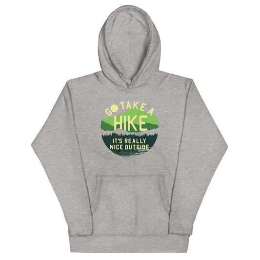 Go Take A Hike Unisex Hoodie