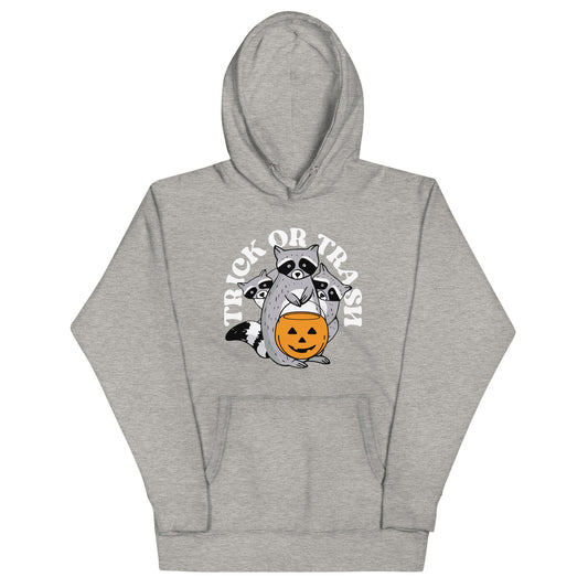 Trick Or Trash Unisex Hoodie
