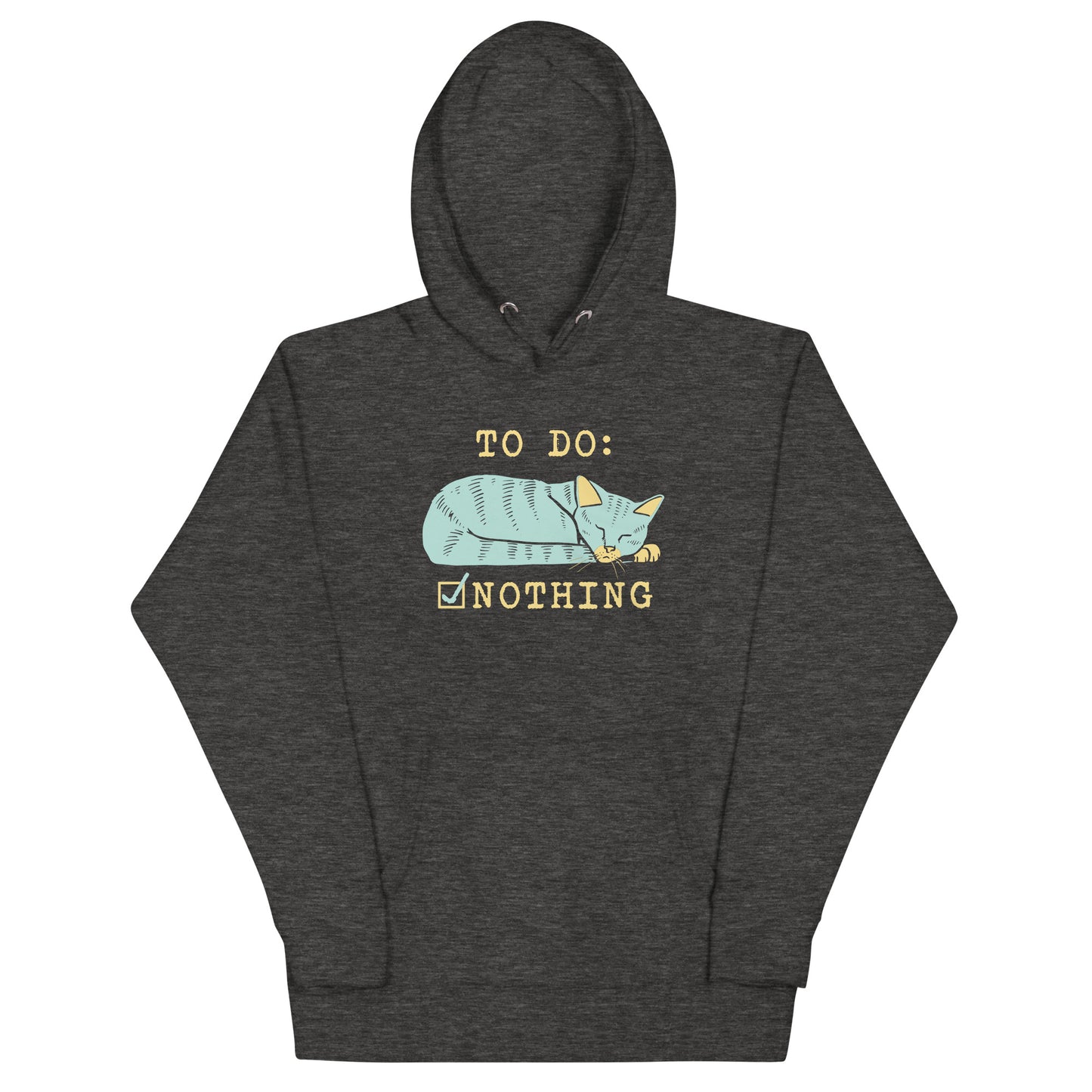 To Do: Nothing Unisex Hoodie