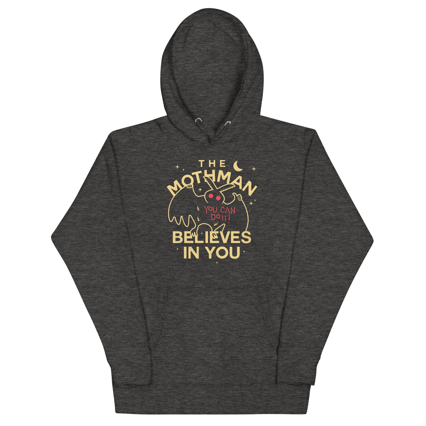 The Mothman Believes In You Unisex Hoodie