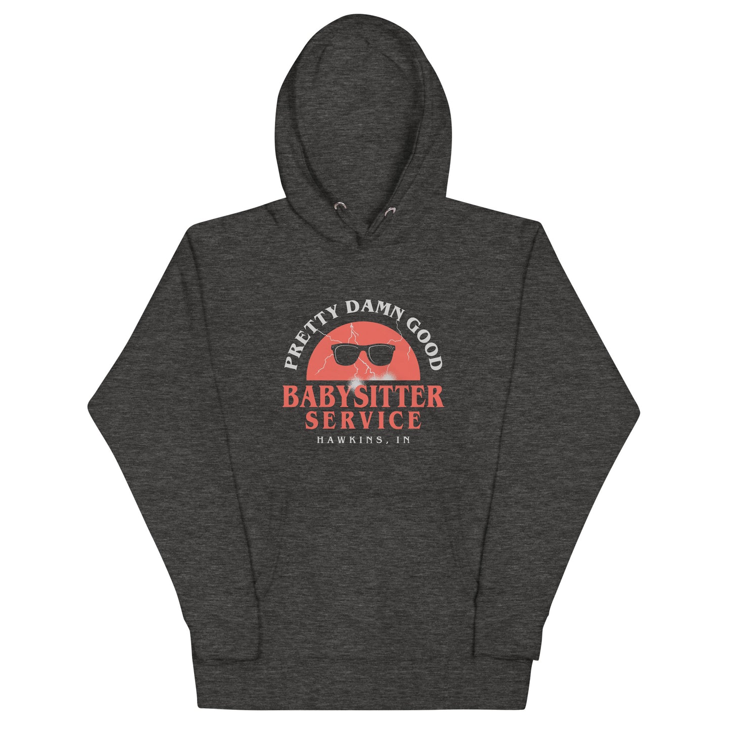 Pretty Damn Good Babysitter Service Unisex Hoodie