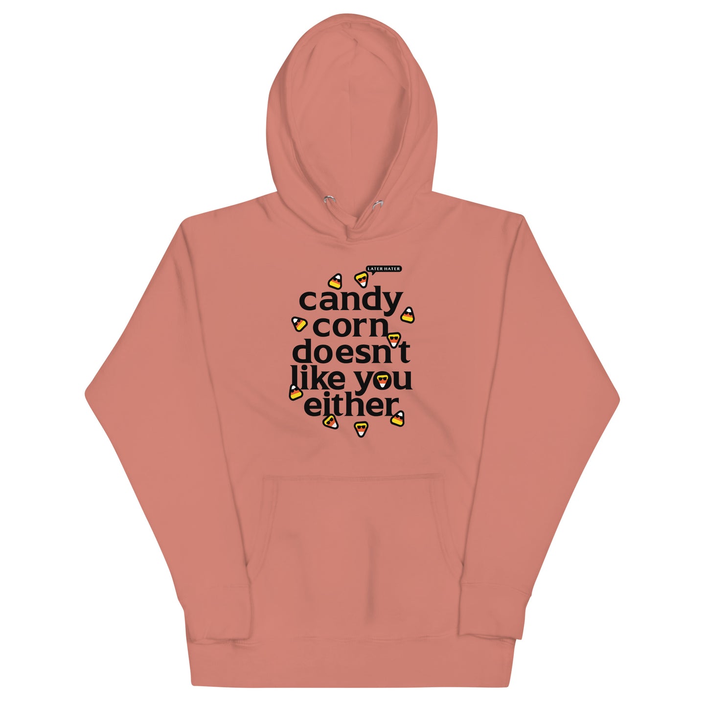 Candy Corn Doesn't Like You Either Unisex Hoodie