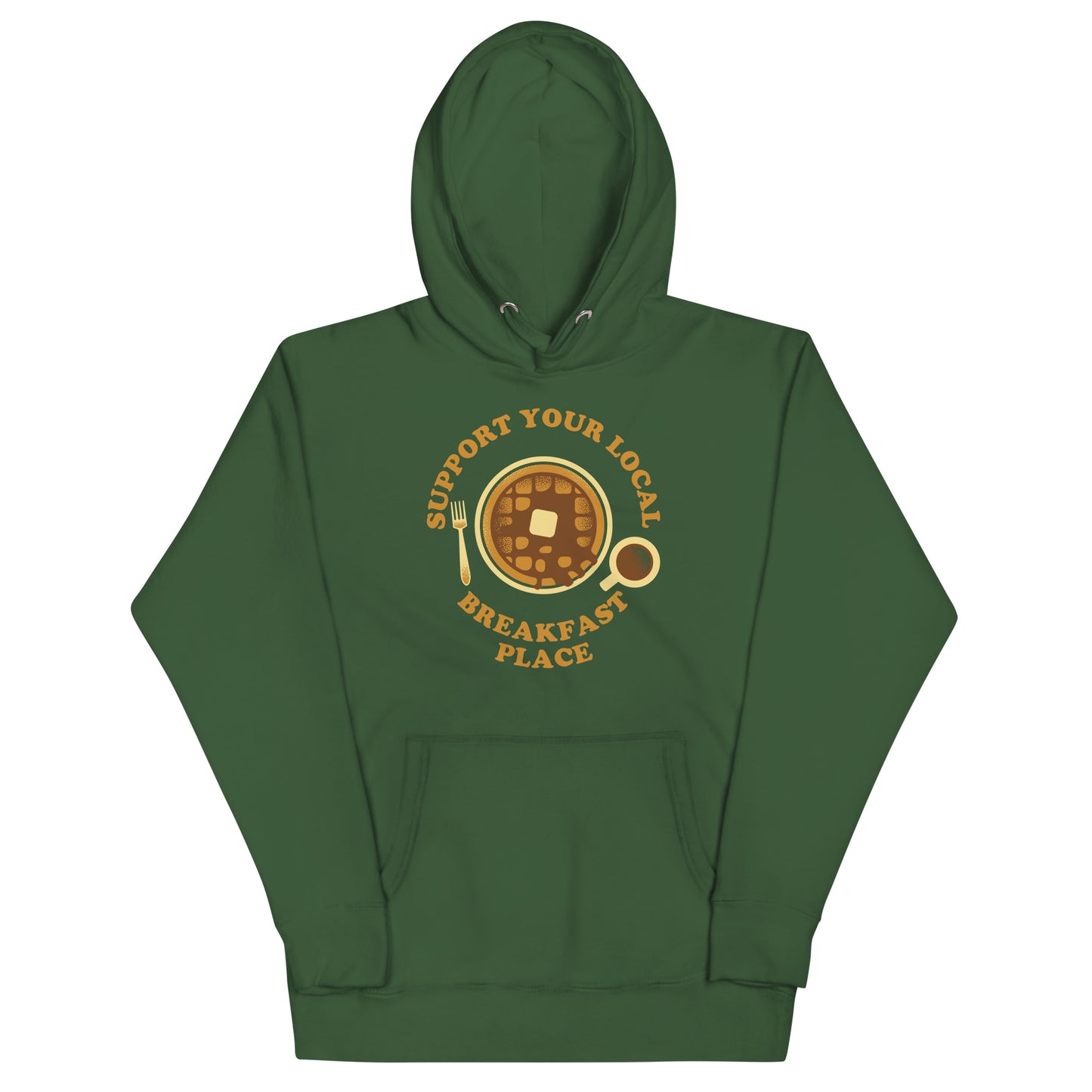 Support Your Local Breakfast Place Unisex Hoodie