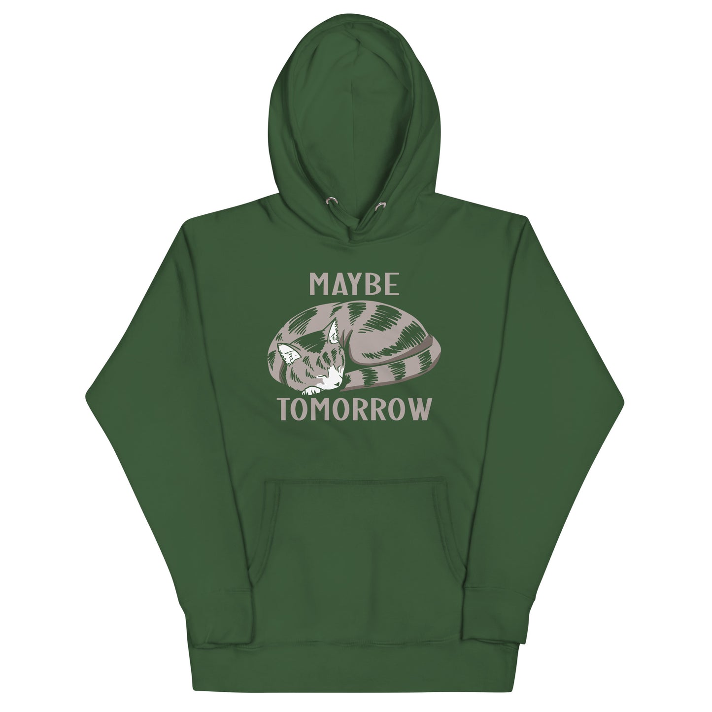 Maybe Tomorrow Unisex Hoodie