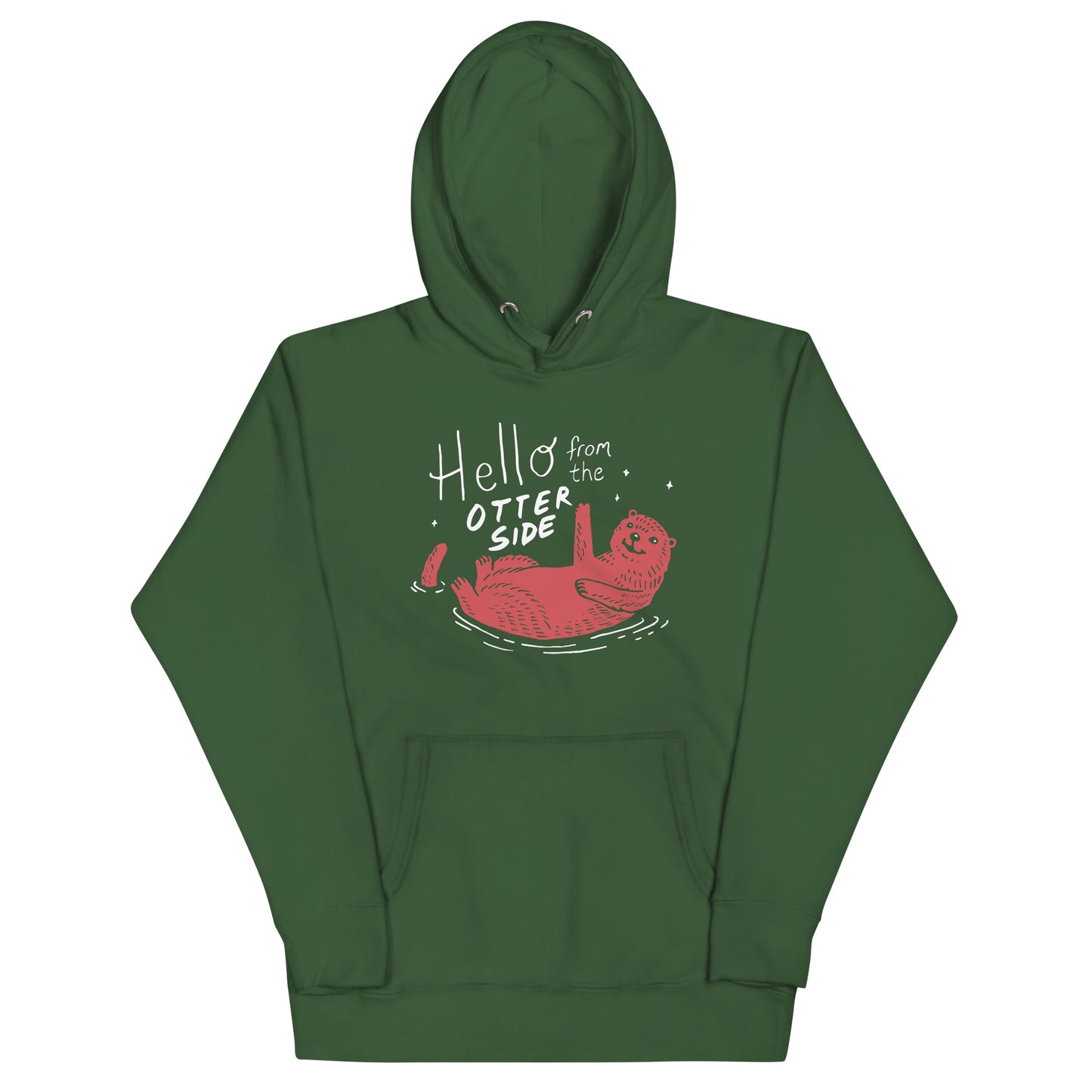 Hello From The Otter Side Unisex Hoodie