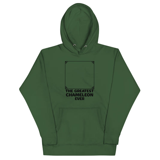 The Greatest Chameleon Ever Unisex Hoodie