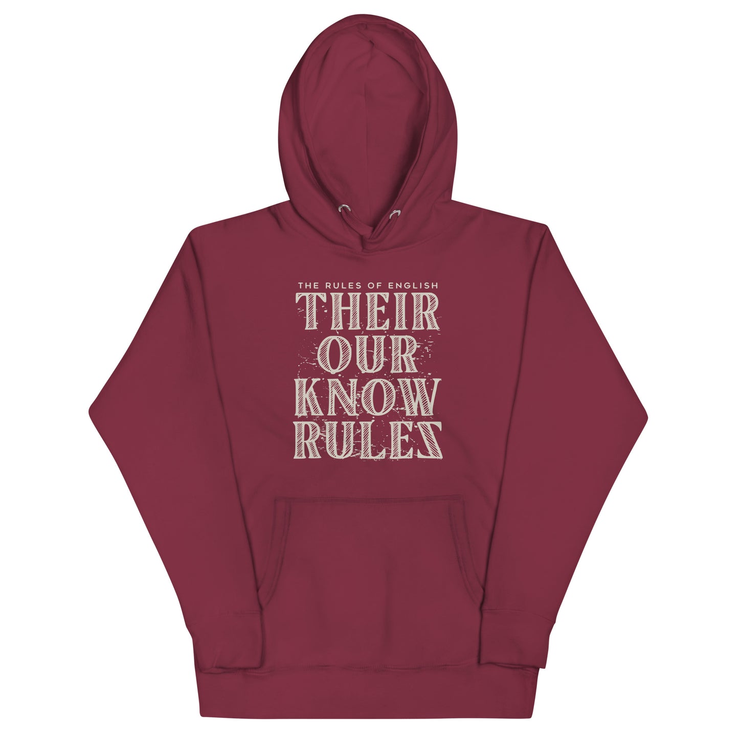 Their Our Know Rules Unisex Hoodie