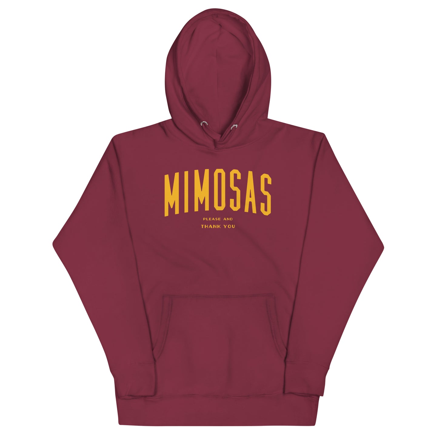 Mimosas Please And Thank You Unisex Hoodie