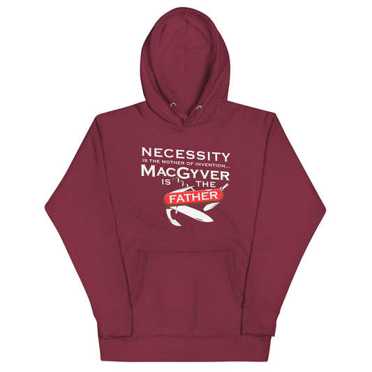 Necessity Is The Mother Unisex Hoodie