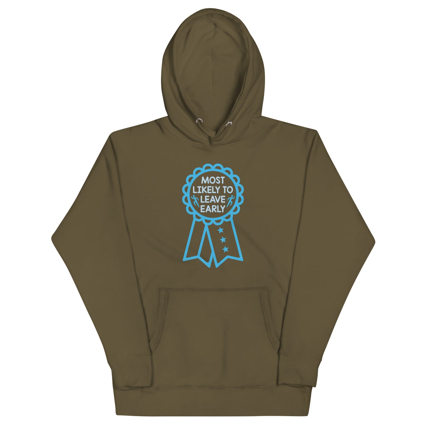 Most Likely To Leave Early Unisex Hoodie