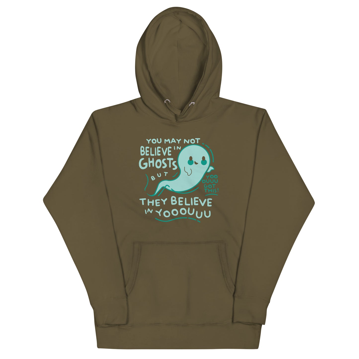 You May Not Believe In Ghosts Unisex Hoodie
