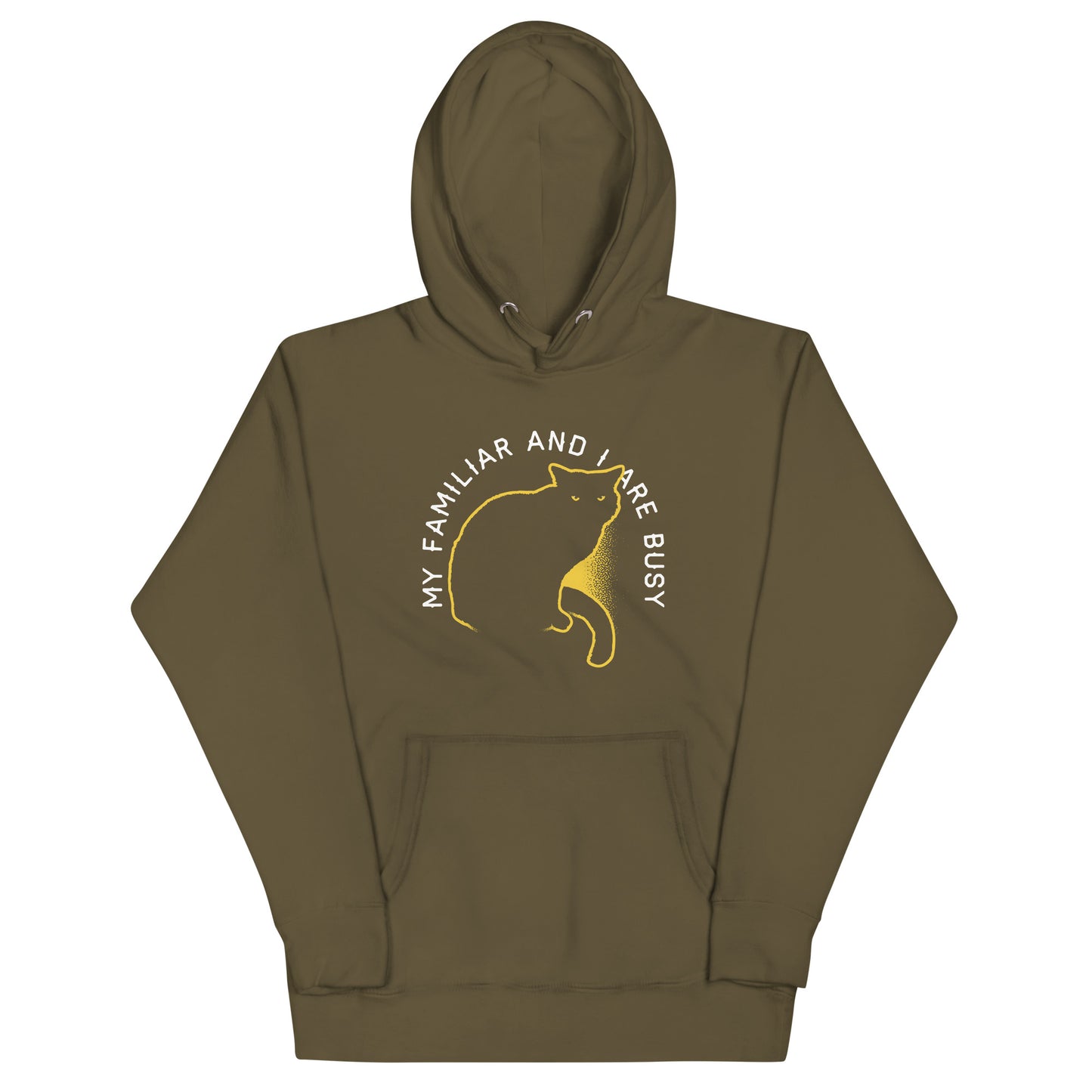 My Familiar And I Are Busy Unisex Hoodie