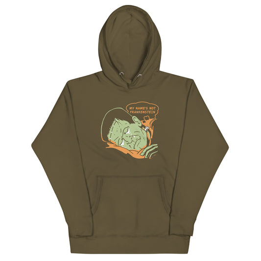 My Name's Not Frankenstein Unisex Hoodie