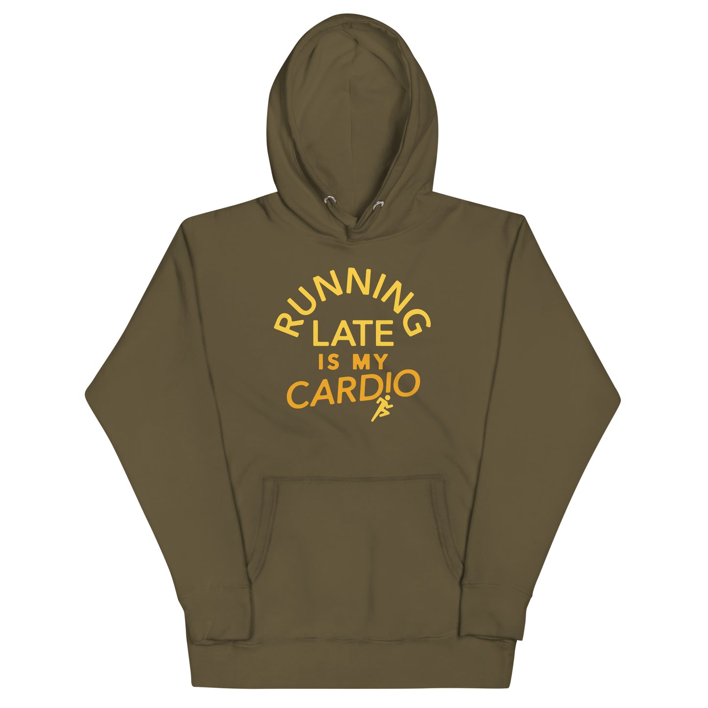Running Late Is My Cardio Unisex Hoodie