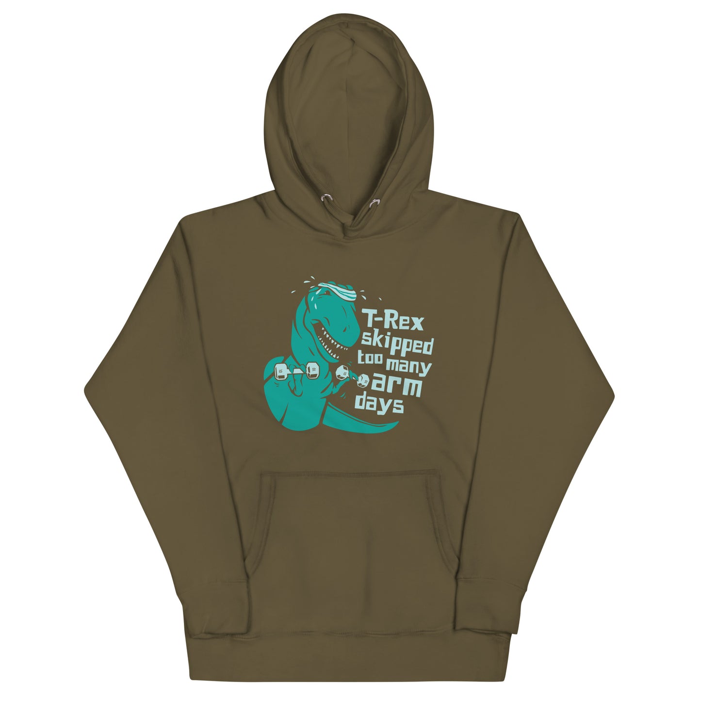 T-Rex Skipped Too Many Arm Days Unisex Hoodie
