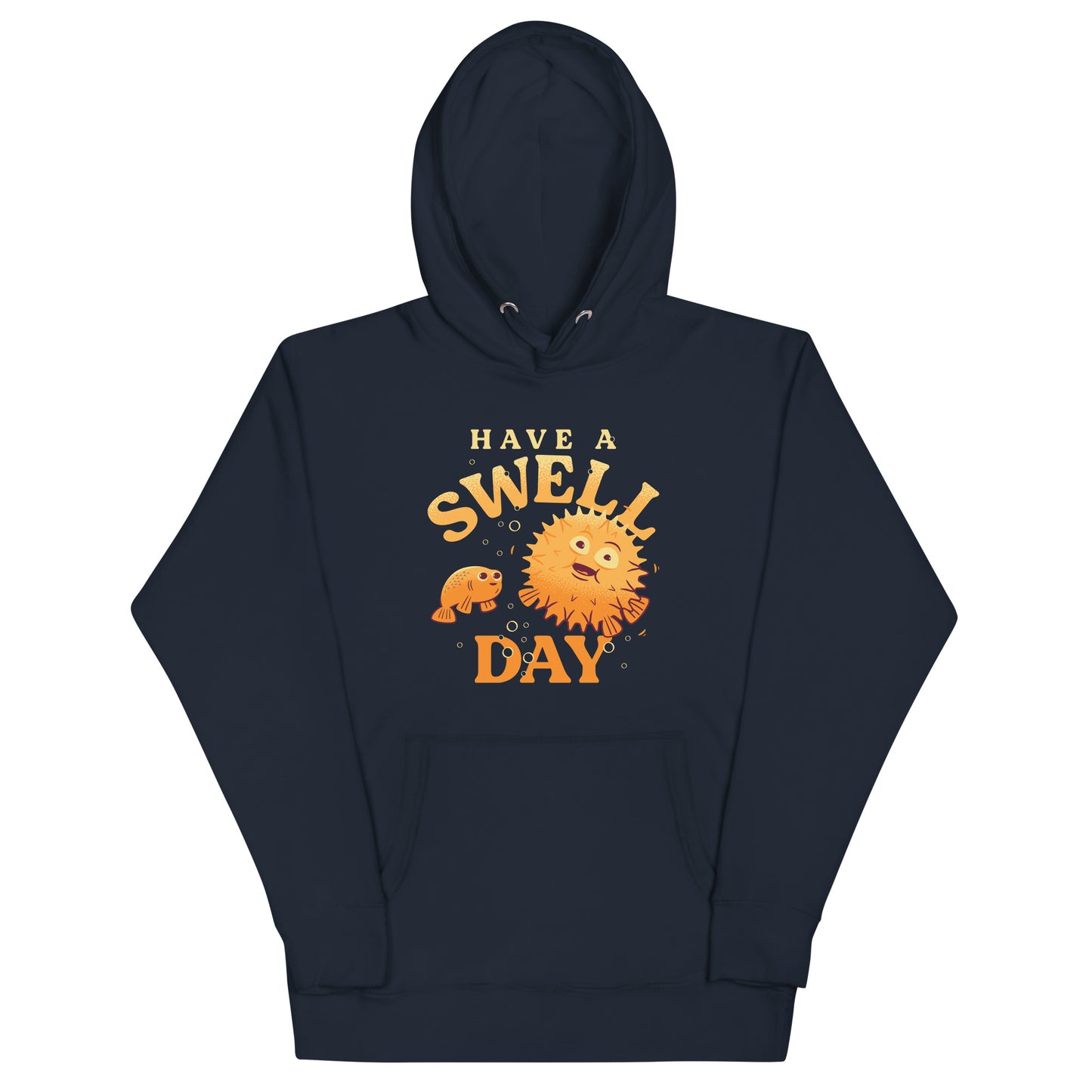 Have A Swell Day Unisex Hoodie