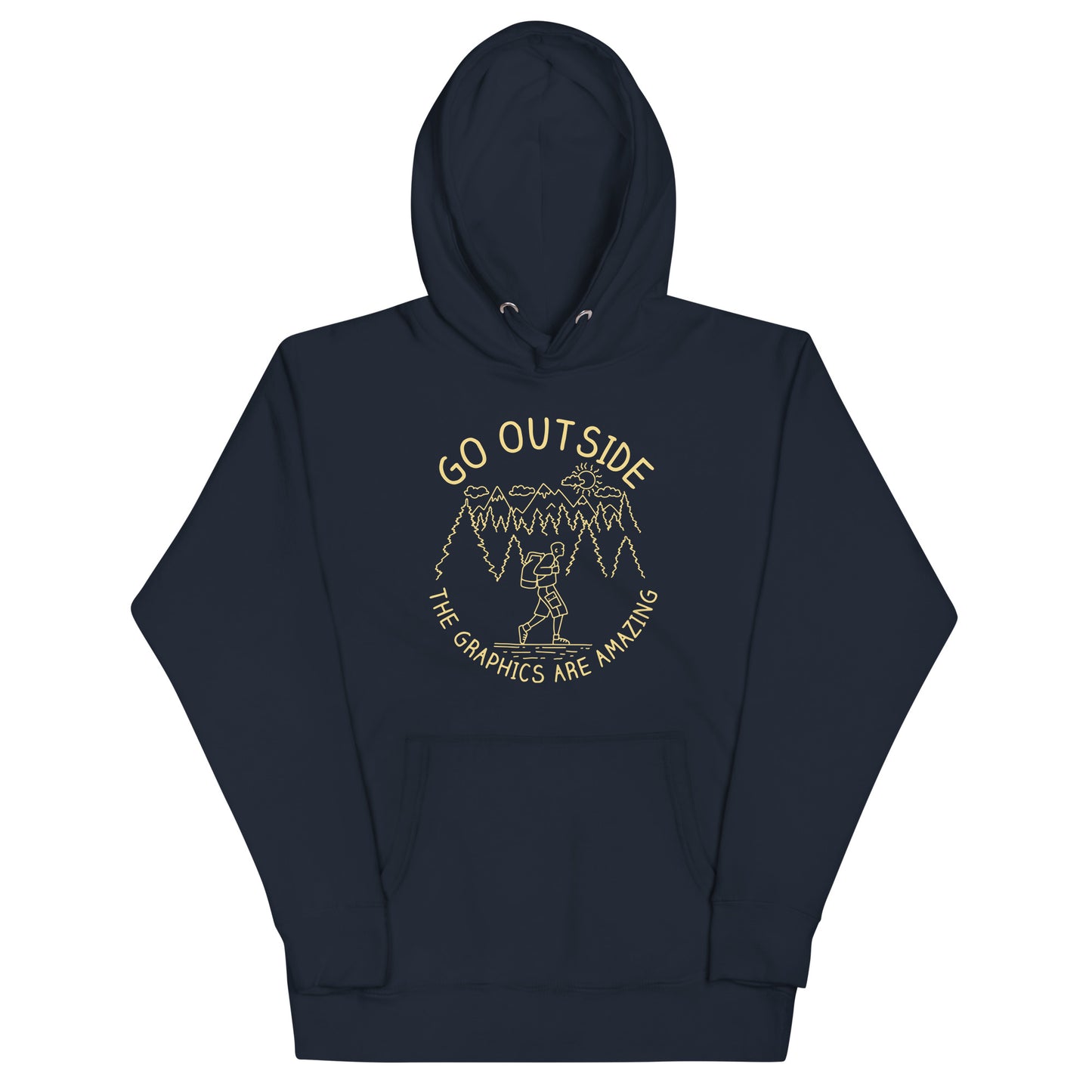 Go Outside The Graphics Are Amazing Unisex Hoodie
