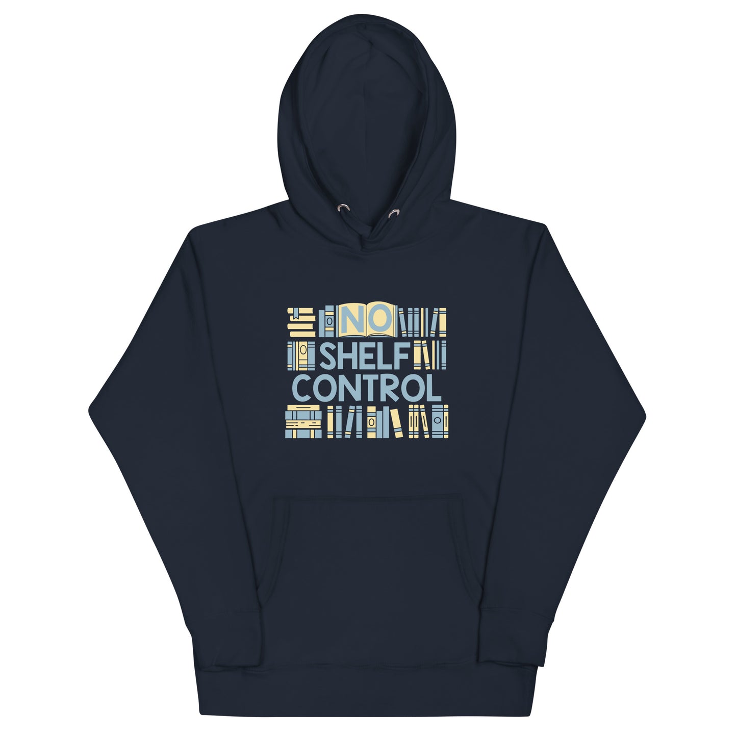 No Shelf Control Unisex Hoodie