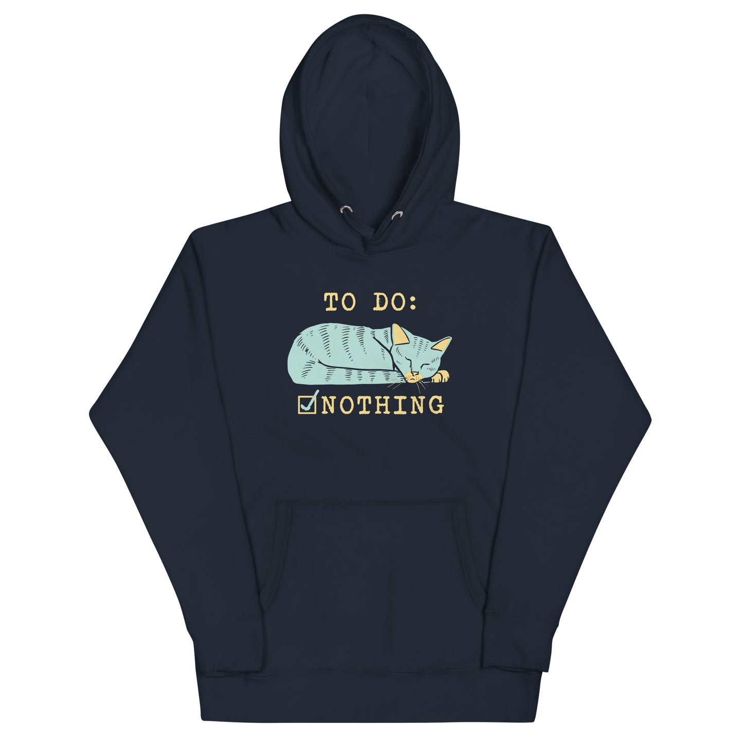 To Do: Nothing Unisex Hoodie