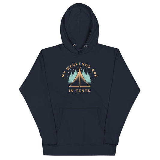 My Weekends Are In Tents Unisex Hoodie