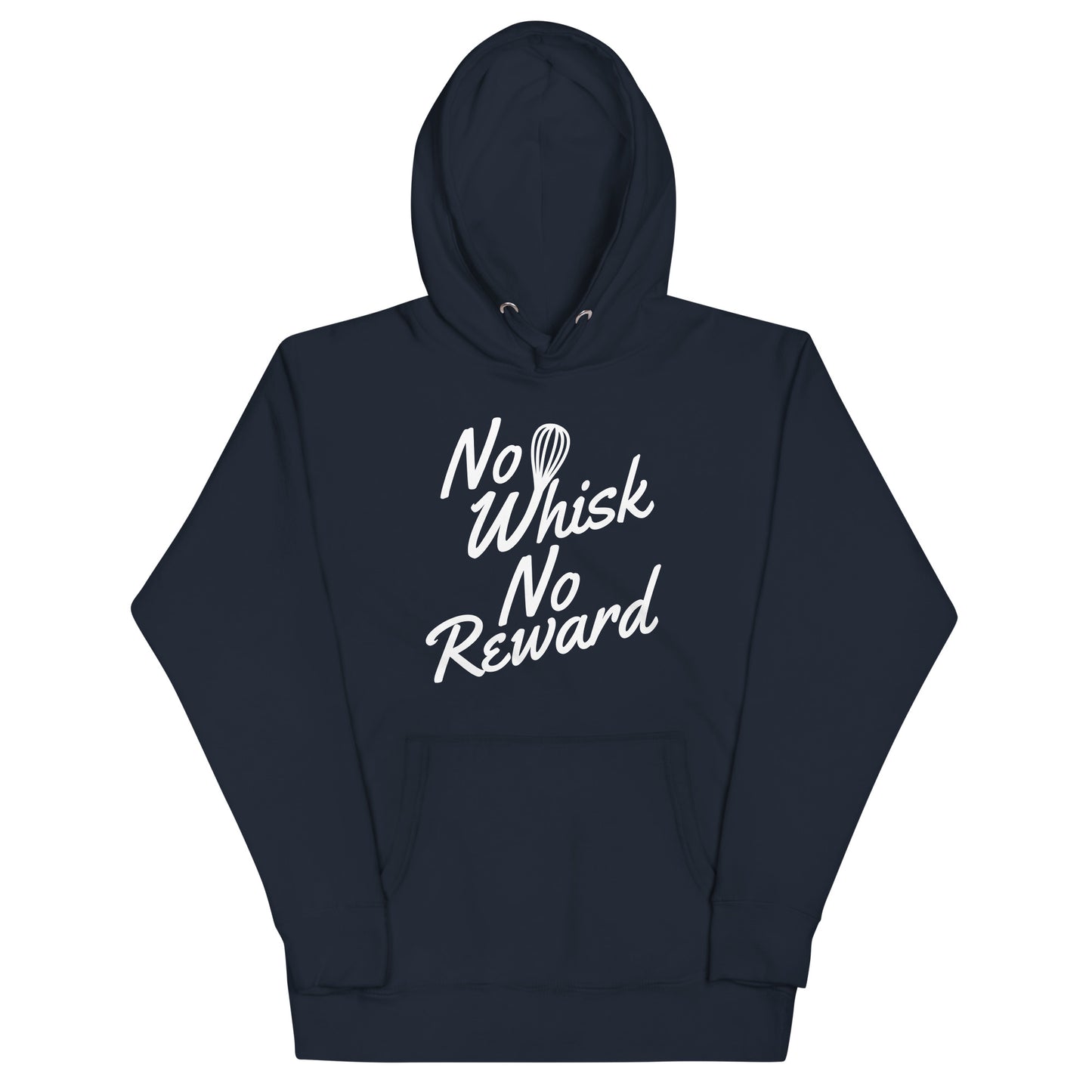 No Whisk No Reward Unisex Hoodie