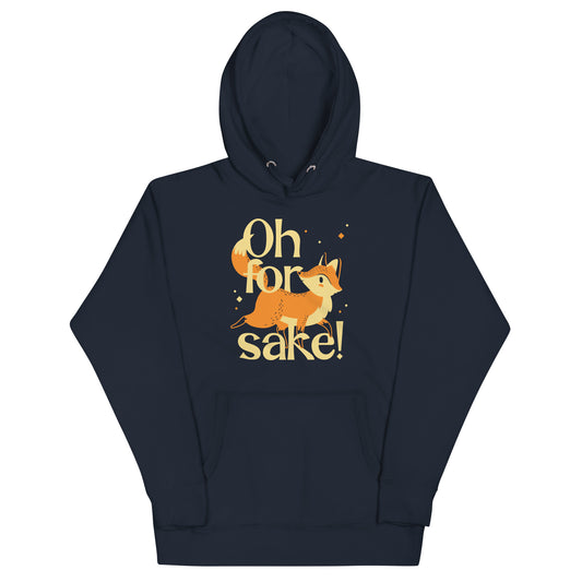 Oh For Fox Sake! Unisex Hoodie