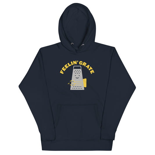 Feelin' Grate Unisex Hoodie