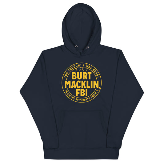 Burt Macklin, FBI Unisex Hoodie