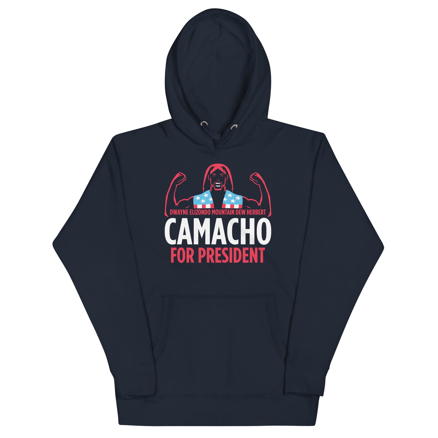 Camacho For President Unisex Hoodie
