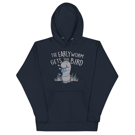 The Early Worm Gets The Bird Unisex Hoodie