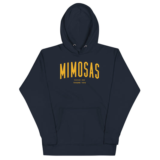 Mimosas Please And Thank You Unisex Hoodie